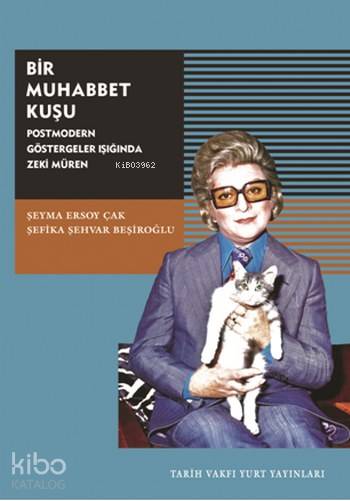 Bir Muhabbet Kuşu; Postmodern Göstergeler Işığında Zeki Müren