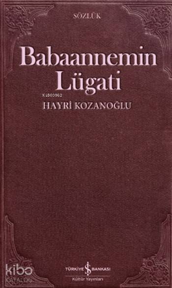 Babaannemin Lügati - Hayri Kozanoğlu