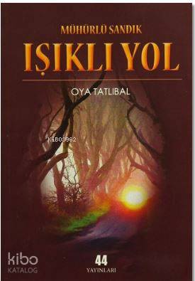 Mühürlü Sandık - Işıklı Yol