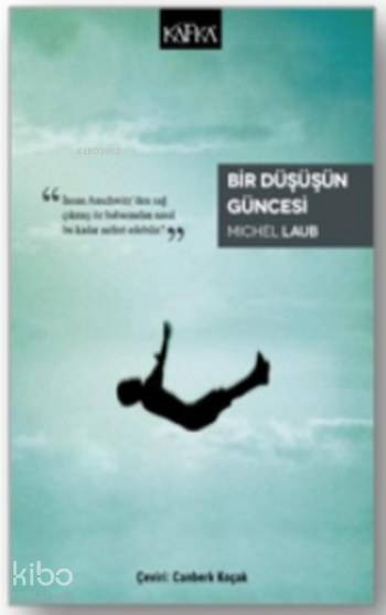 Bir Düşüşün Güncesi - Michel Laub