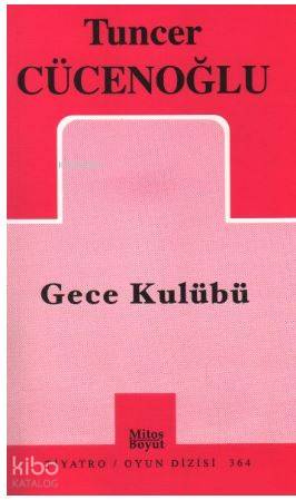 Gece Kulübü-Tuncer Cücenoğlu