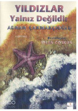 Genç Çizerler Dizisi: Yıldızlar Yalnız Değildir-A. Adnan Çakmakçıoğlu