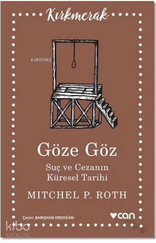 Göze Göz; Suç ve Cezanın Küresel Tarihi