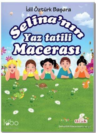 Selina’nın Yaz Tatili Macerası