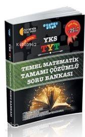 Akıllı Adam Yks Tyt Temel Matematik Tamamı Çözümlü Soru Bankası 1. Oturum