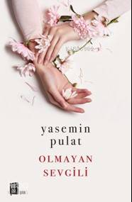 Olmayan Sevgili