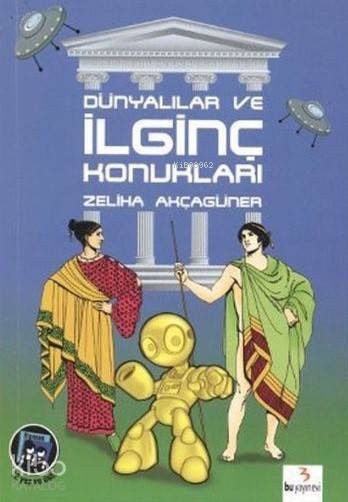 İlk Gençlik Dizisi: Dünyalılar Ve İlginç Konukları-Zeliha Akçagüner
