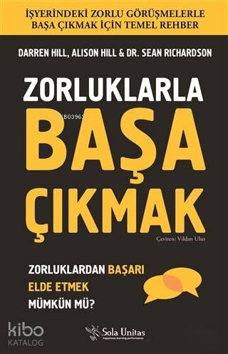 Zorluklarla Başa Çıkmak; Zorluklardan Başarı Elde Etmek Mümkün mü ?