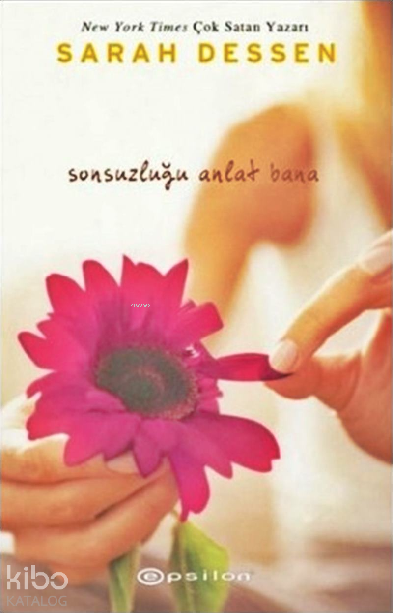 Sonsuzluğu Anlat Bana - Sarah Dessen