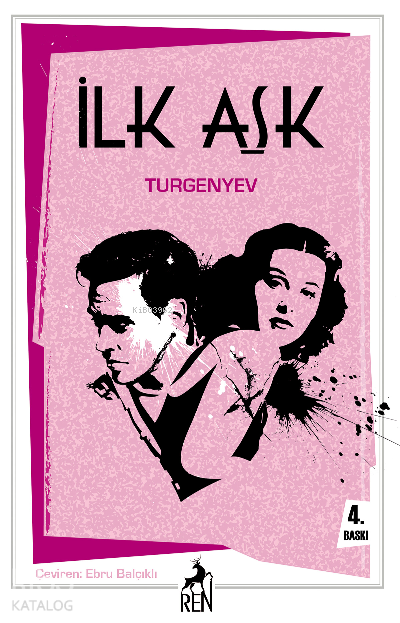 İlk Aşk - Ivan Sergeyeviç Turgenyev