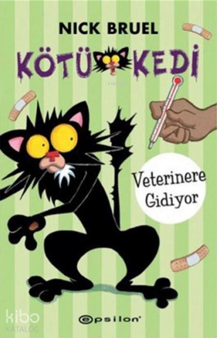 Kötü Kedi Veterinere Gidiyor - Nick Bruel