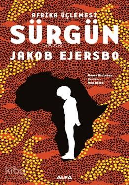 Sürgün; Afrika Üçlemesi