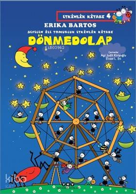 Dönmedolap; Sevecen ile Tomurcuk Etkinlik Kitabı 4