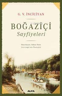 Boğaziçi Sayfiyeleri :Ferit Edgü’nün Önsözüyle - G. V. İnciciyan