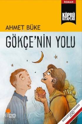 Gökçe'nin Yolu - Ahmet Büke