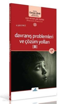 Davranış Problemleri ve Çözüm Yolları (B) (cep boy)