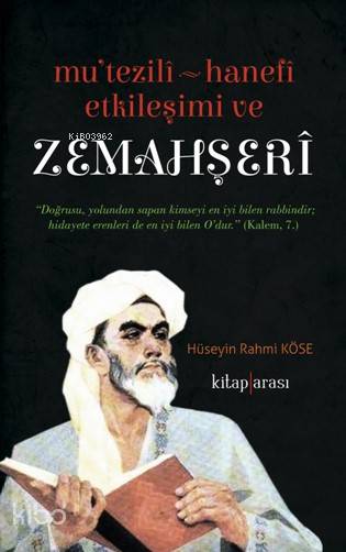 Mu'tezili Hanefi Etkileşimi ve Zemahşeri
