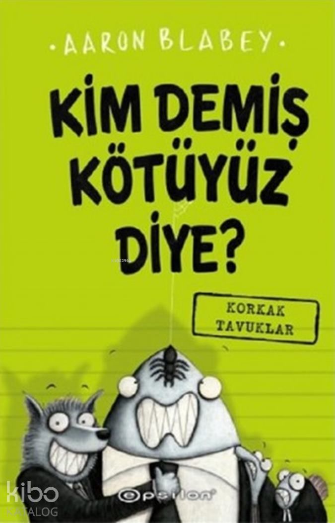 Kim Demiş Kötüyüz Diye 2 - Korkak Tavuklar
