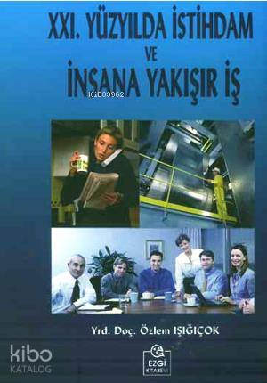 XXI. Yüzyılda İstihdam ve İnsana Yakışır İş