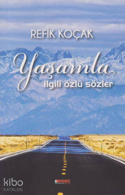 Kırıntı Yayınları Yaşamla İlgili Özlü Sözler - Haluk Ziya Türkmen