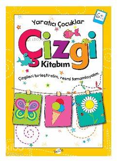 Yaratıcı Çocuklar Çizgi Kitabım 6 Yaş