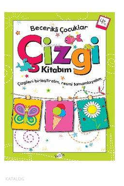 Çizgi Kitabım 4 Yaş - Becerikli Çocuklar