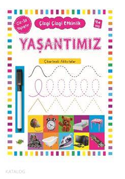 Çizgi Çizgi Etkinlik Yaşantımız 4 Yaş Üstü