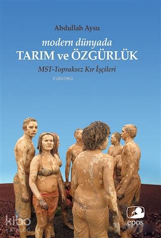 Modern Dünyada Tarım Ve Özgürlük;Mst - Topraksız Kır İşçileri