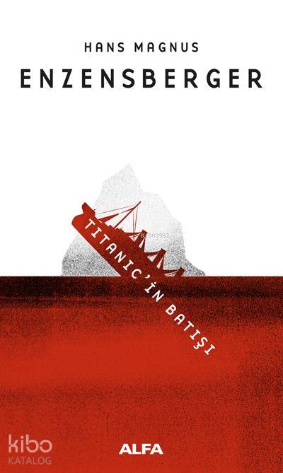 Tıtanıc'in Batışı - Hans Magnus Enzensberger