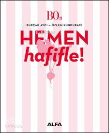 Hemen Hafifle! - Burçak Avcı