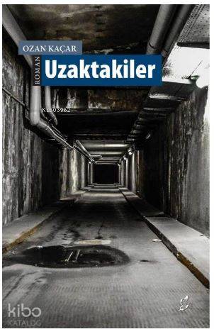 Uzaktakiler - Ozan Kaçar