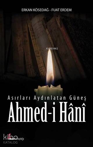 Asırları Aydınlatan Güneş
