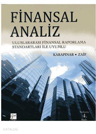 Finansal Analiz; Uluslararası Finansal Raporlama Standartları ile Uyumlu
