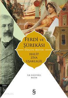 Ferdi ve Şürakası - Halit Ziya Uşaklıgil