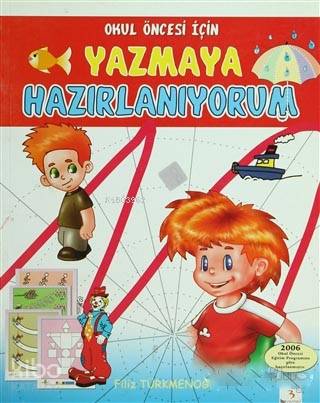 Okul Öncesi İçin Yazmaya Hazırlanıyorum-Filiz Türkmenoğlu