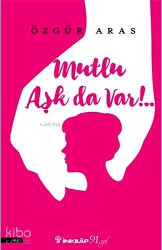 Mutlu Aşk Da Var - Özgür Aras