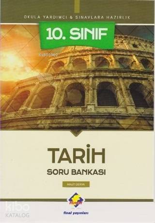 Final Yayınları 10. Sınıf Tarih Soru Bankası - Yeni - Halit Derya