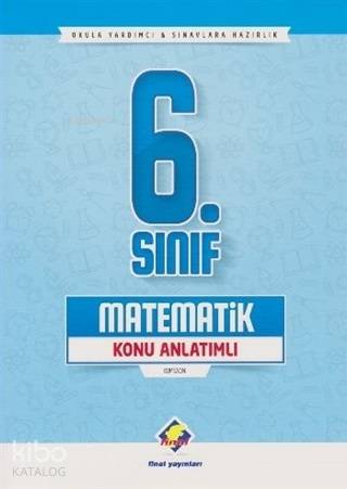 Final Yayınları 6. Sınıf Matematik Konu Anlatımlı yeni