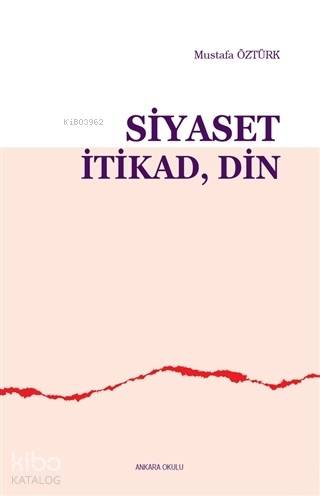 Siyaset İtikad Din