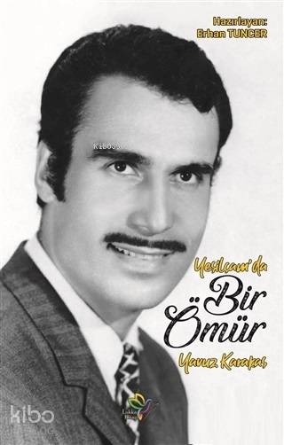 Yeşilçam'da Bir Ömür-Yavuz Karakaş - Erhan Tuncer