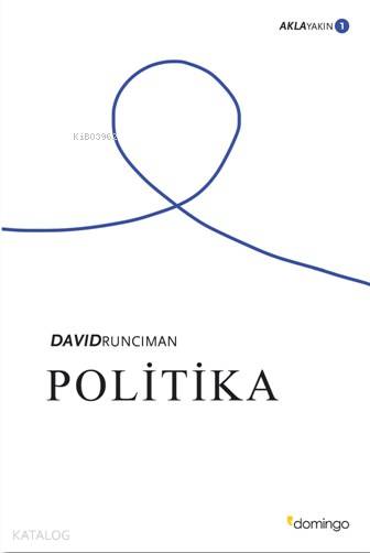 Politika - Akla Yakın 1