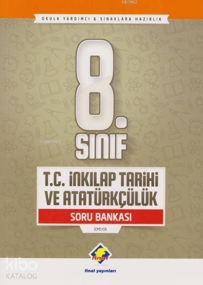 Final Yayınları 8. Sınıf T.C. İnkılap Tarihi ve Atatürkçülük Soru Bankası - Yeni