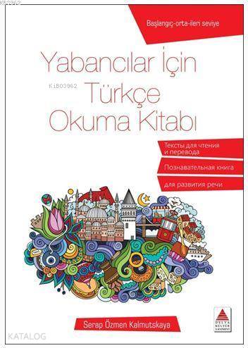 Delta Kültür Yayınevi Yabancılar İçin Türkçe Okuma Kitabı - Serap Özmen Kalmutskaya