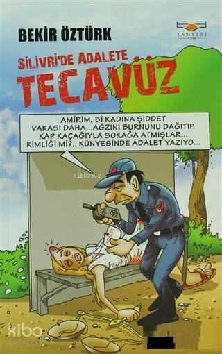 Silivri De Adalete Tecavüz-Bekir Öztürk