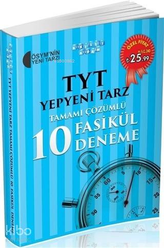 Akıllı Adam Yayınları Tyt Yepyeni Tarz Tamamı Çözümlü 10 Fasikül Deneme