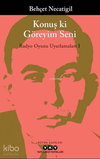 Konuş ki Göreyim Seni; Radyo Oyunu Uyarlamaları 1
