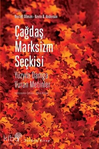 Çağdaş Marksizm Seçkisi; Yüzyıla Damga Vuran Metinler