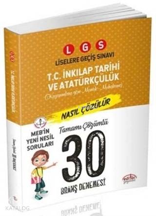 Editör Yayınları 8. Sınıf LGS T.C. İnkılap Tarihi ve Atatürkçülük Tamamı Çözümlü 30 Deneme Sınavı