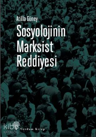 Sosyolojinin Marksist Reddiyesi; Halkların Üçüncü Dünya Tarihi