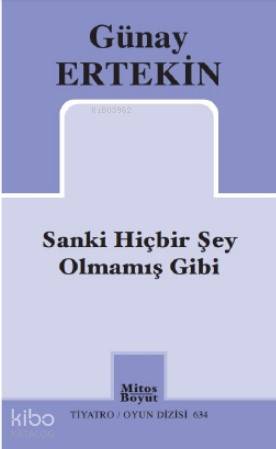 Sanki Hiçbir Şey Olmamış Gibi